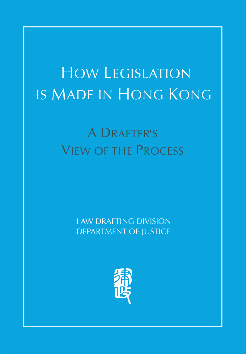 How Legislation is Made in Hong Kong - A Drafter's View of the Process